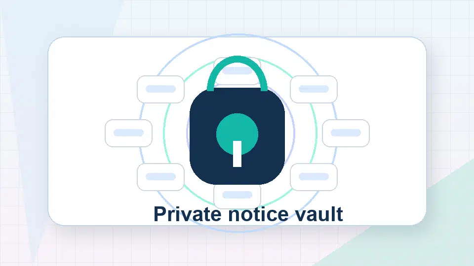 Animated preview of notices being stored in a private account vault.